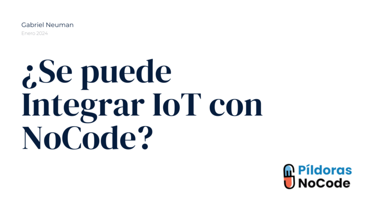 Se Puede Integrar IoT con NoCode