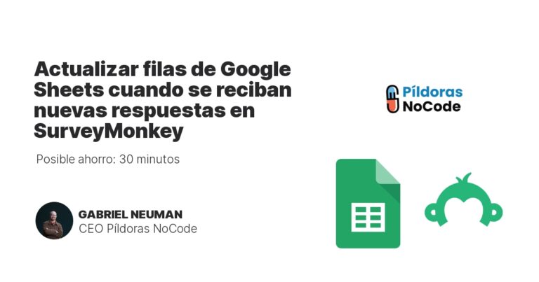 Actualizar filas de Google Sheets cuando se reciban nuevas respuestas en SurveyMonkey