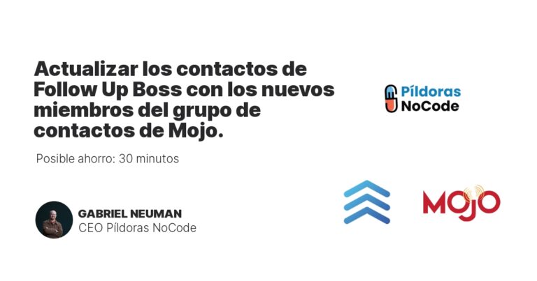 Actualizar los contactos de Follow Up Boss con los nuevos miembros del grupo de contactos de Mojo.