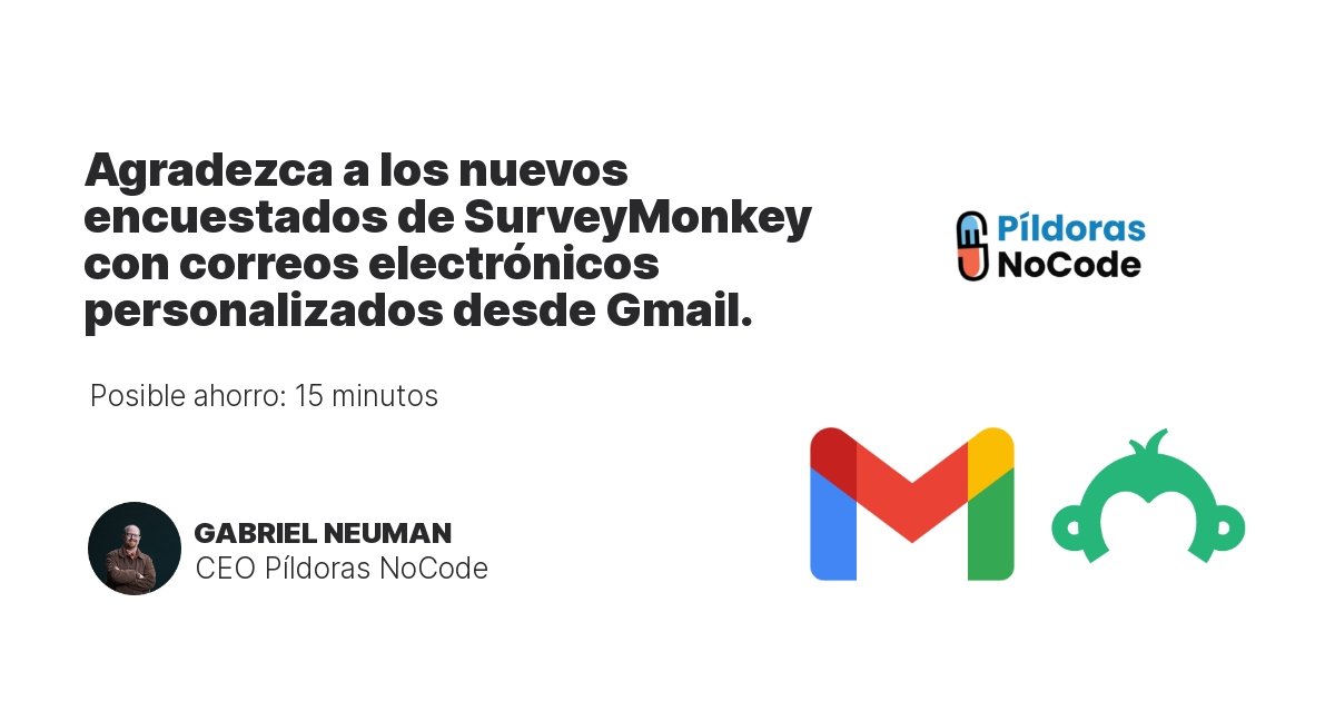 Agradezca a los nuevos encuestados de SurveyMonkey con correos electrónicos personalizados desde Gmail.