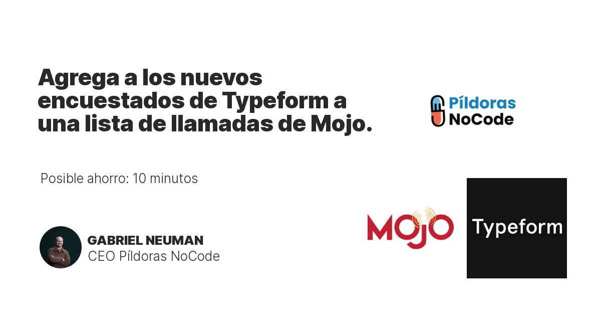 Agrega a los nuevos encuestados de Typeform a una lista de llamadas de Mojo.