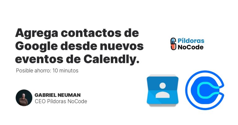 Agrega contactos de Google desde nuevos eventos de Calendly.