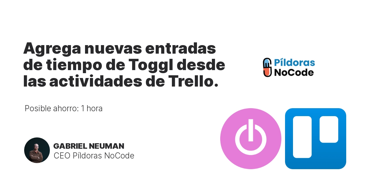 Agrega nuevas entradas de tiempo de Toggl desde las actividades de Trello.