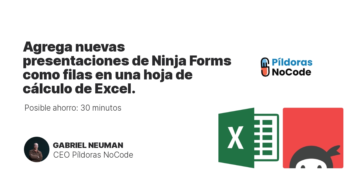Agrega nuevas presentaciones de Ninja Forms como filas en una hoja de cálculo de Excel.