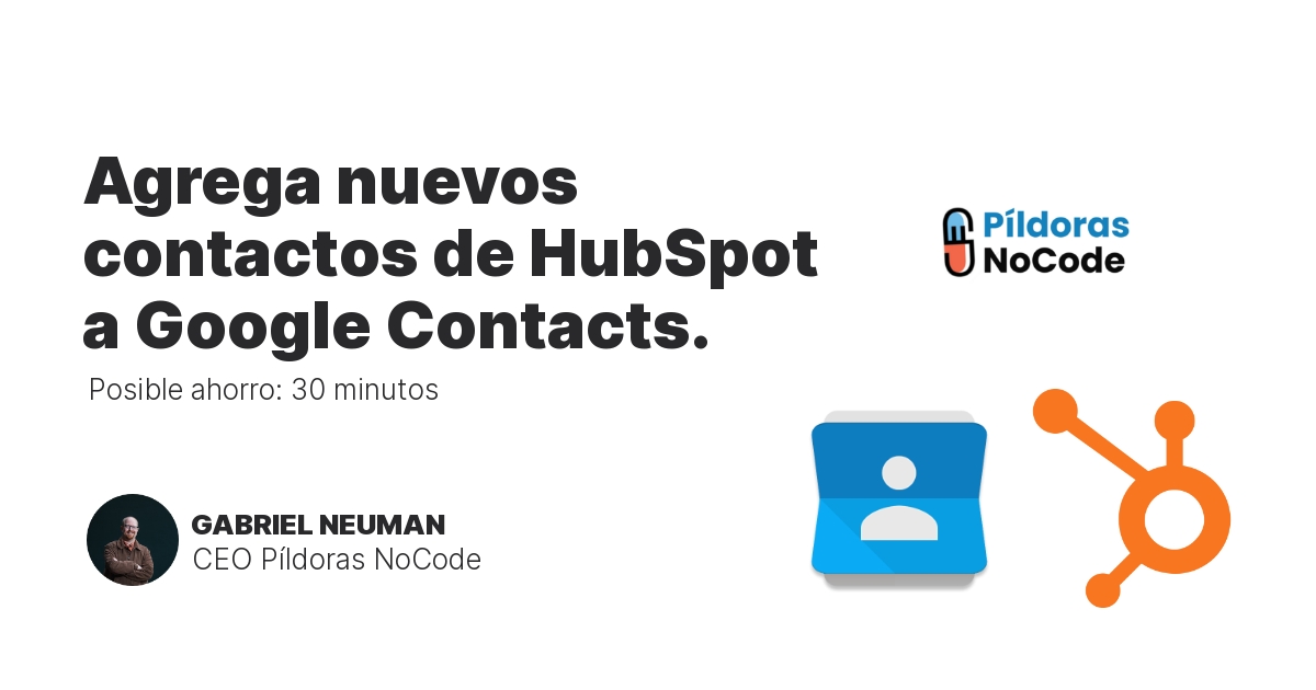 Agrega nuevos contactos de HubSpot a Google Contacts.