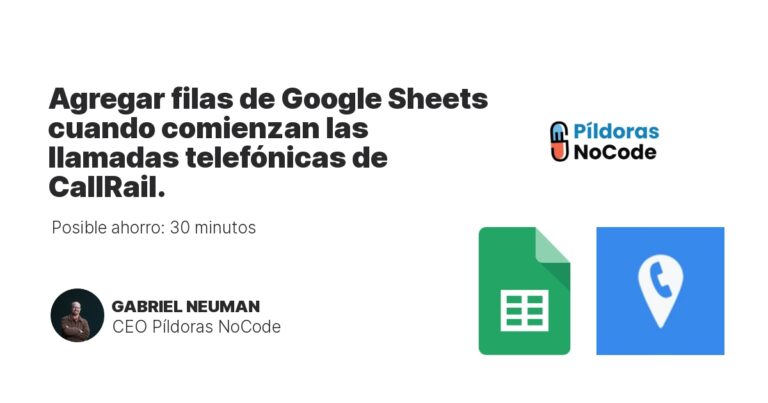 Agregar filas de Google Sheets cuando comienzan las llamadas telefónicas de CallRail.