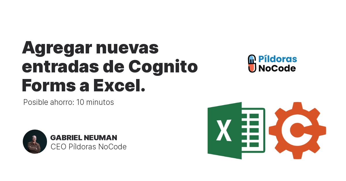 Agregar nuevas entradas de Cognito Forms a Excel.