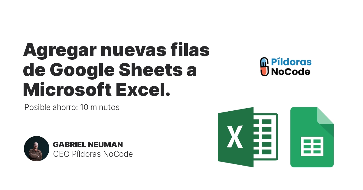 Agregar nuevas filas de Google Sheets a Microsoft Excel.