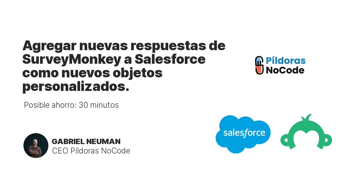 Agregar nuevas respuestas de SurveyMonkey a Salesforce como nuevos objetos personalizados.
