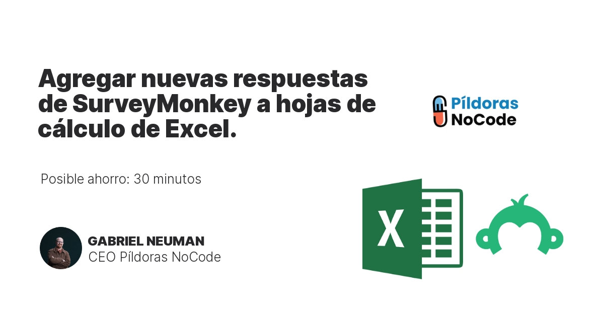 Agregar nuevas respuestas de SurveyMonkey a hojas de cálculo de Excel.
