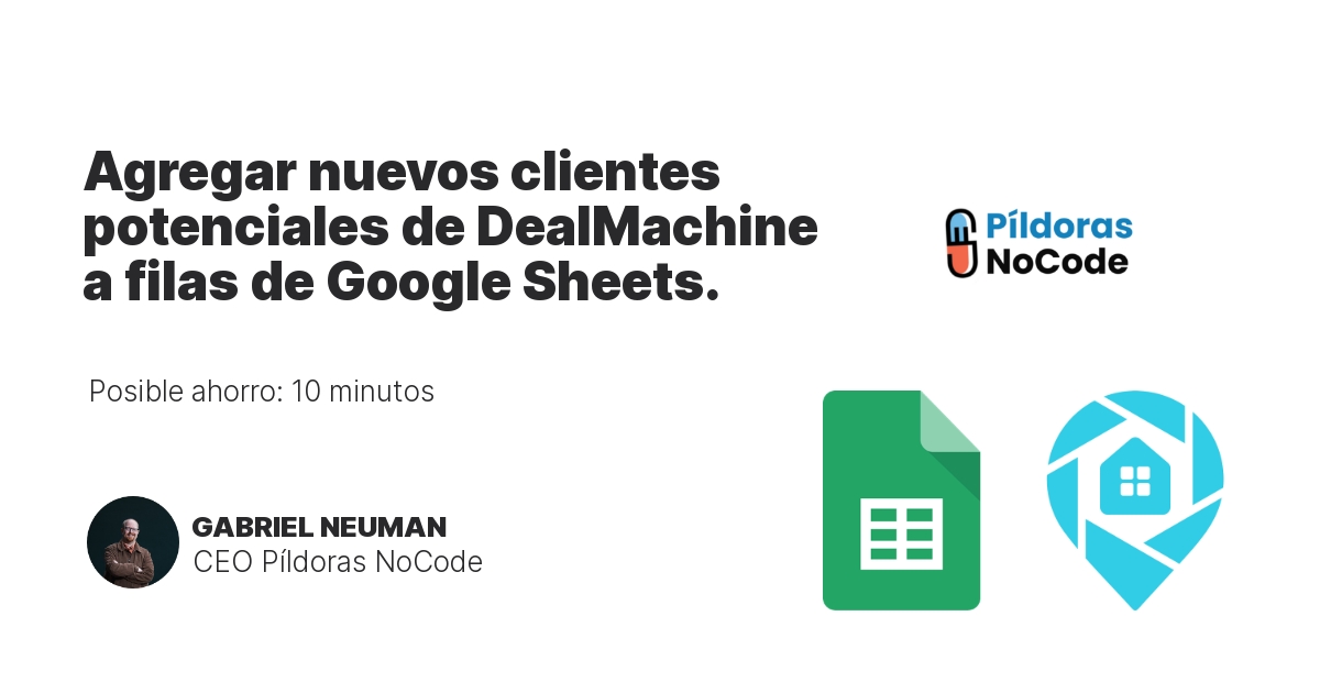 Agregar nuevos clientes potenciales de DealMachine a filas de Google Sheets.