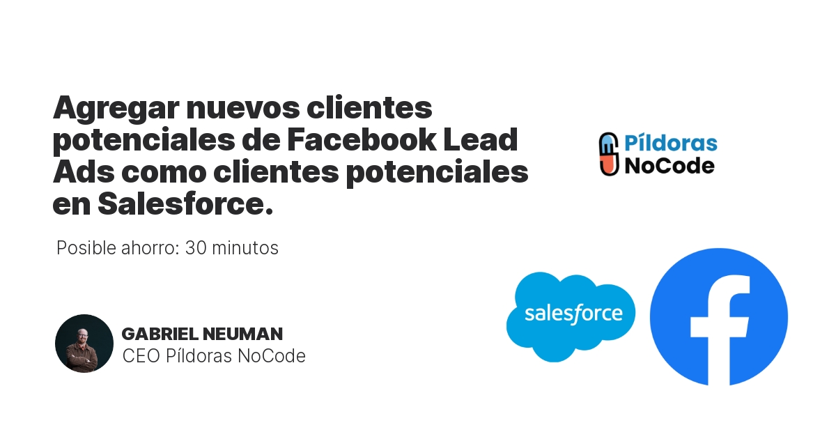 Agregar nuevos clientes potenciales de Facebook Lead Ads como clientes potenciales en Salesforce.