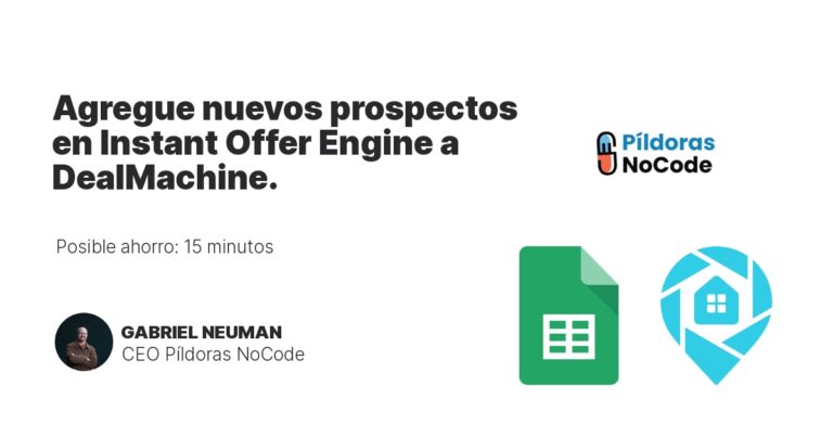 Agregue nuevos prospectos en Instant Offer Engine a DealMachine.