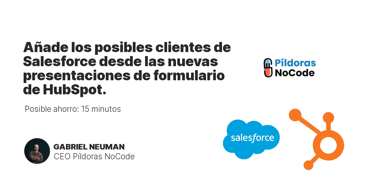 Añade los posibles clientes de Salesforce desde las nuevas presentaciones de formulario de HubSpot.