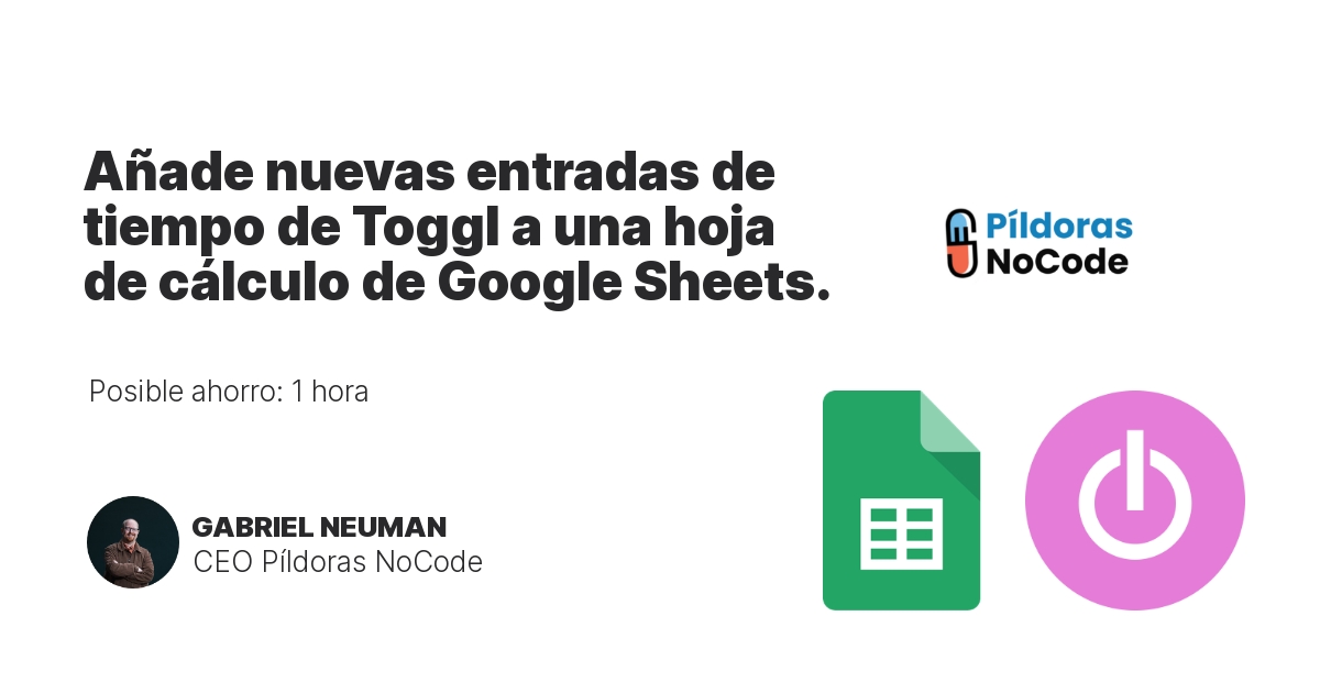 Añade nuevas entradas de tiempo de Toggl a una hoja de cálculo de Google Sheets.