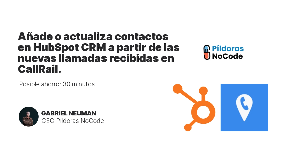 Añade o actualiza contactos en HubSpot CRM a partir de las nuevas llamadas recibidas en CallRail.
