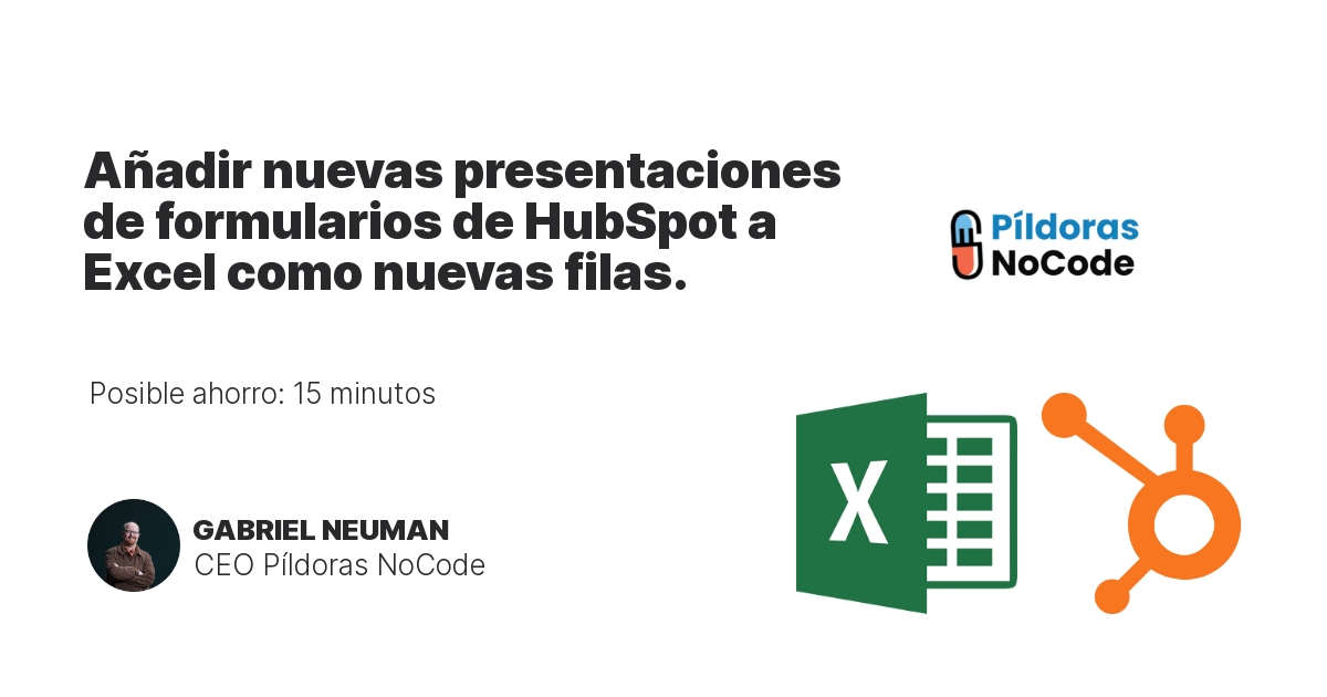 Añadir nuevas presentaciones de formularios de HubSpot a Excel como nuevas filas.