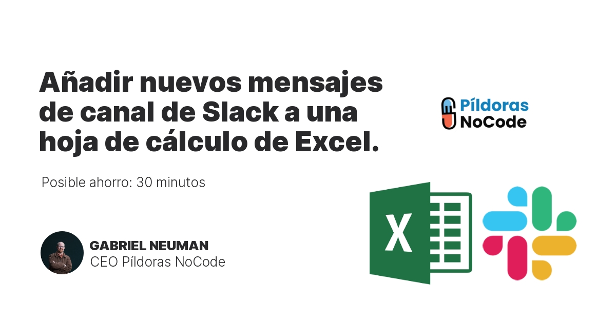 Añadir nuevos mensajes de canal de Slack a una hoja de cálculo de Excel.