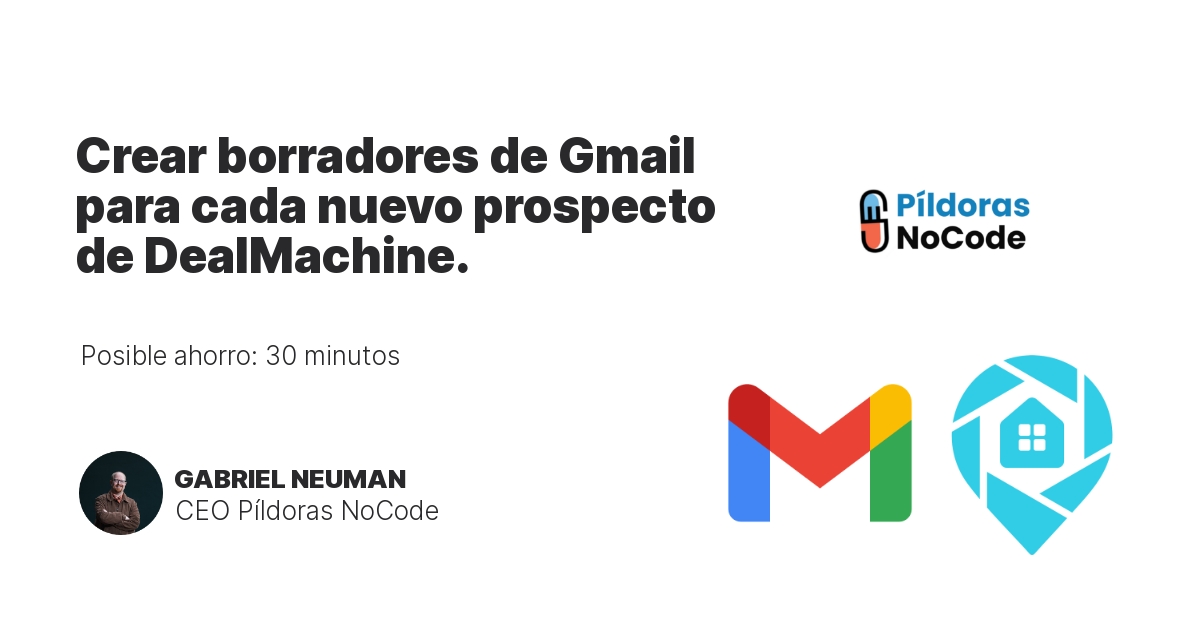 Crear borradores de Gmail para cada nuevo prospecto de DealMachine.