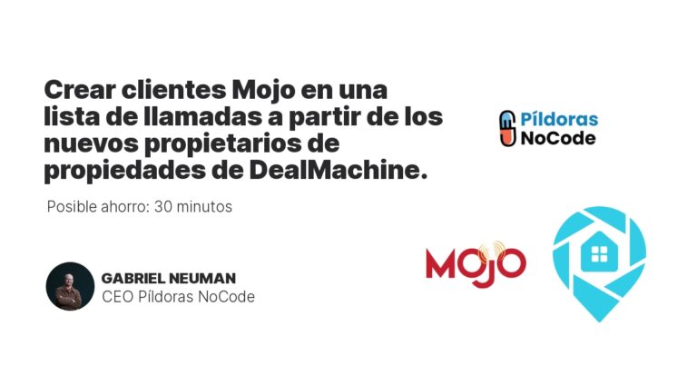 Crear clientes Mojo en una lista de llamadas a partir de los nuevos propietarios de propiedades de DealMachine.