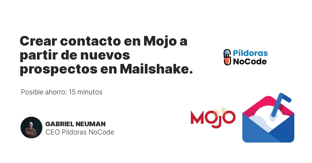 Crear contacto en Mojo a partir de nuevos prospectos en Mailshake.