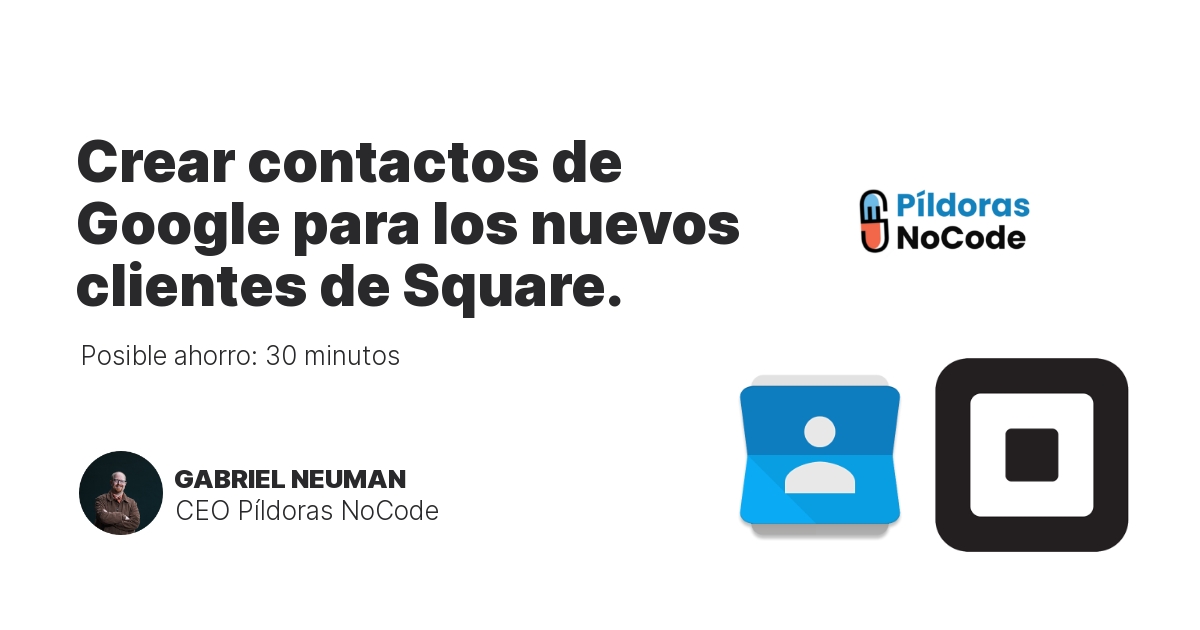 Crear contactos de Google para los nuevos clientes de Square.