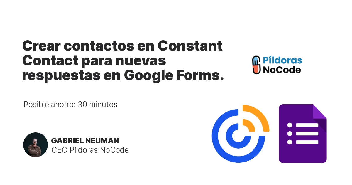 Crear contactos en Constant Contact para nuevas respuestas en Google Forms.
