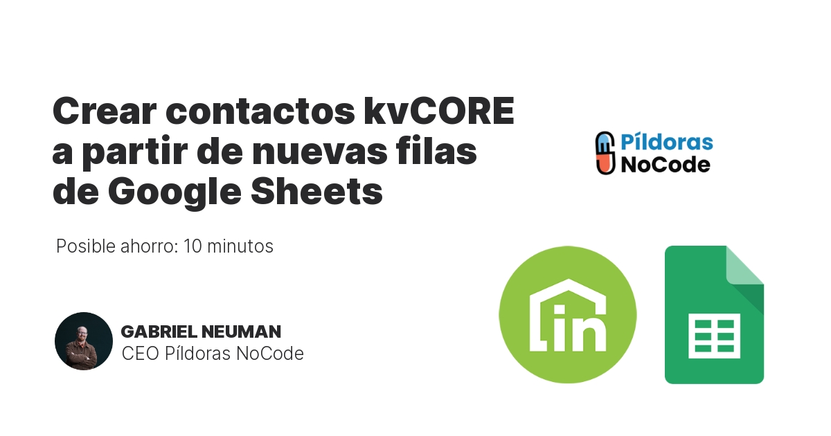 Crear contactos kvCORE a partir de nuevas filas de Google Sheets