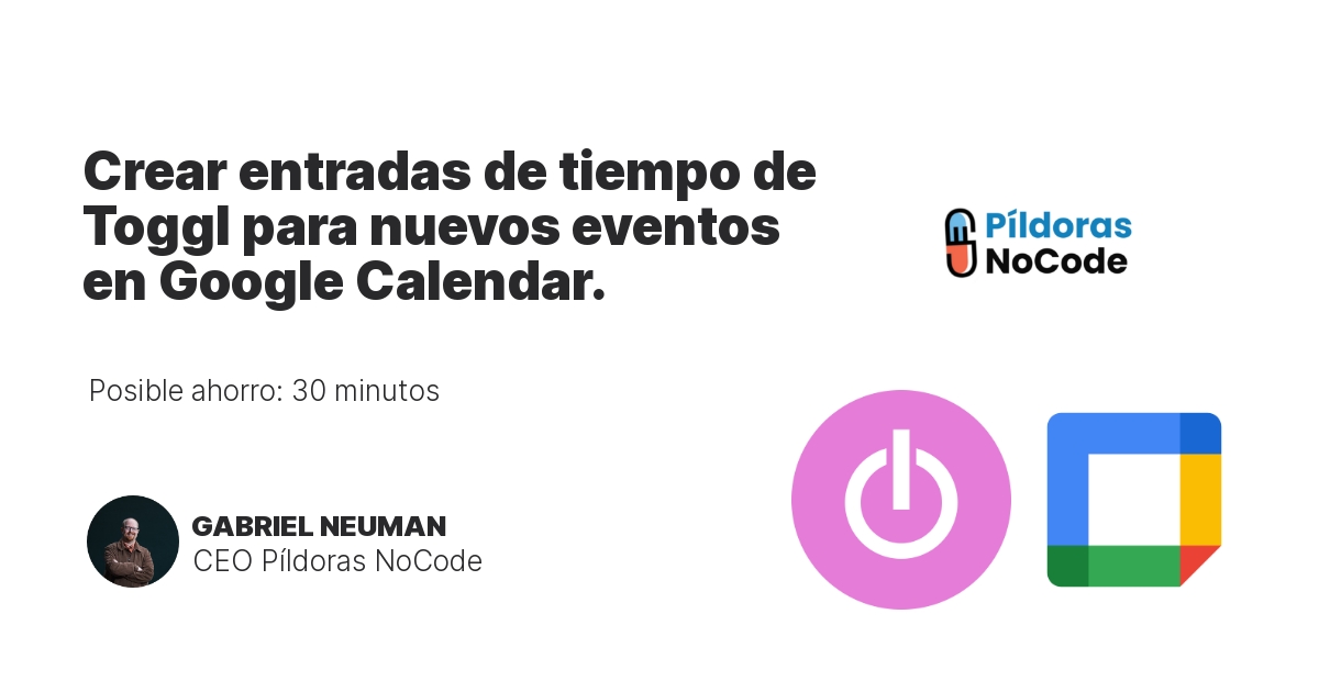 Crear entradas de tiempo de Toggl para nuevos eventos en Google Calendar.