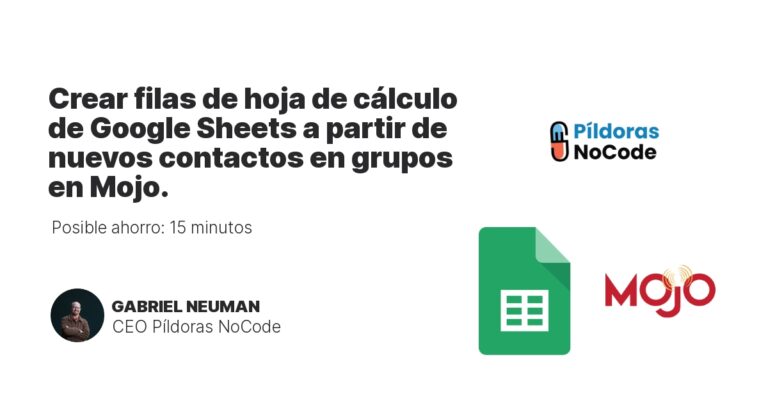 Crear filas de hoja de cálculo de Google Sheets a partir de nuevos contactos en grupos en Mojo.