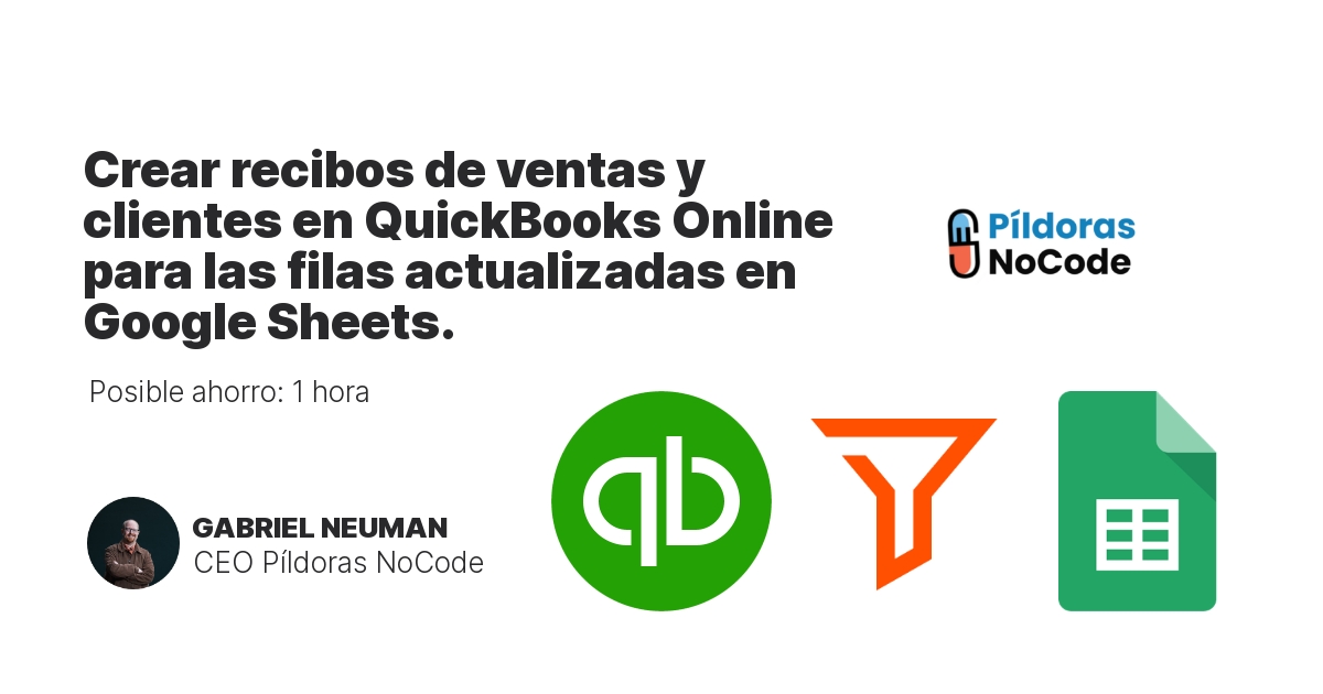 Crear recibos de ventas y clientes en QuickBooks Online para las filas actualizadas en Google Sheets.