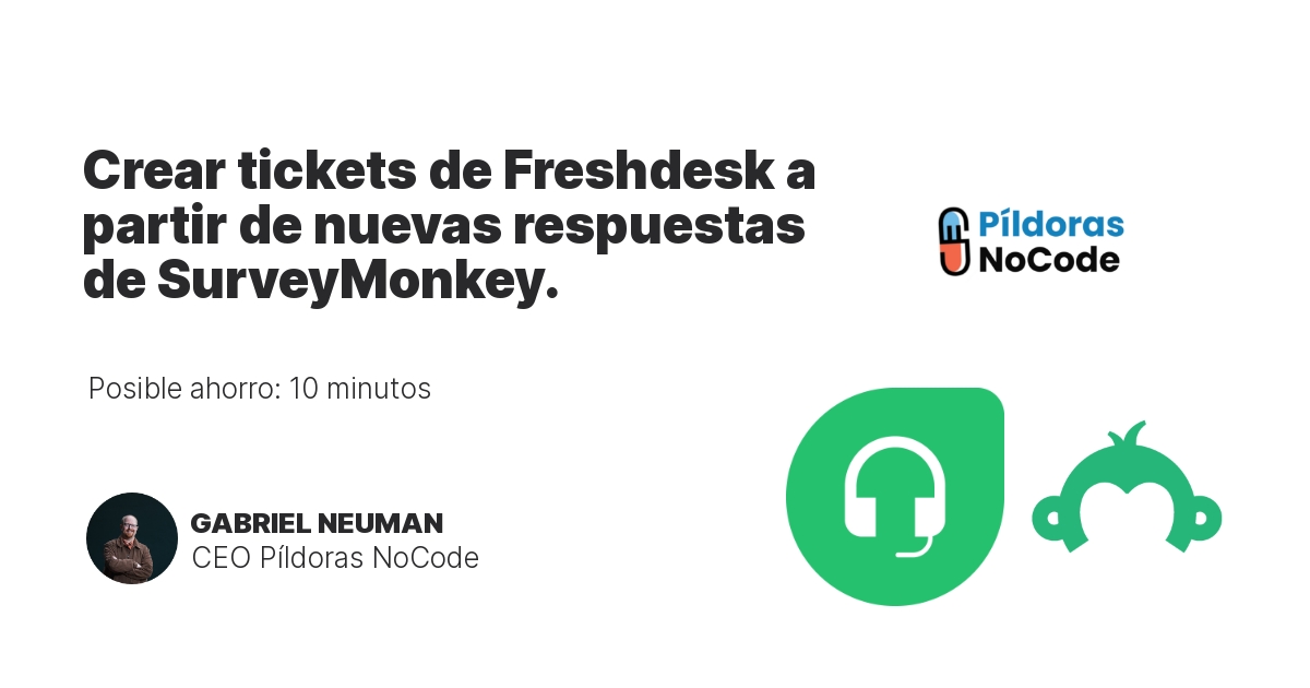 Crear tickets de Freshdesk a partir de nuevas respuestas de SurveyMonkey.