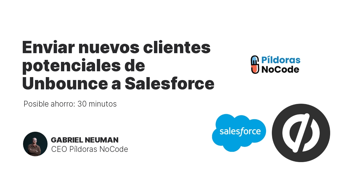 Enviar nuevos clientes potenciales de Unbounce a Salesforce