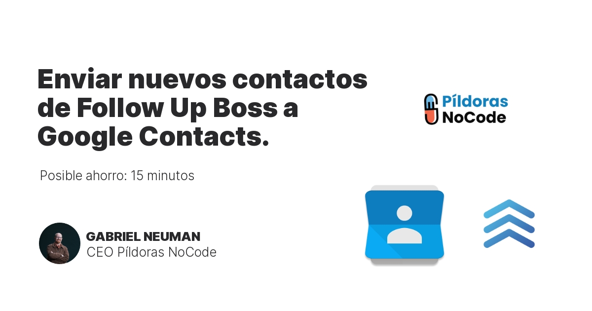 Enviar nuevos contactos de Follow Up Boss a Google Contacts.