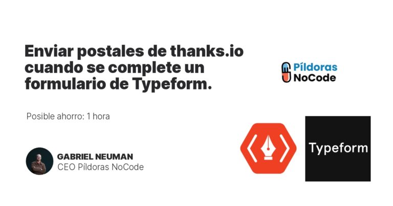 Enviar postales de thanks.io cuando se complete un formulario de Typeform.