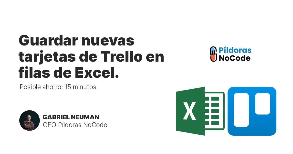 Guardar nuevas tarjetas de Trello en filas de Excel.