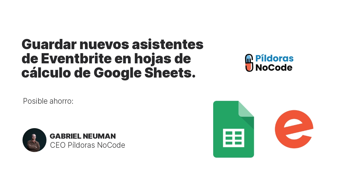Guardar nuevos asistentes de Eventbrite en hojas de cálculo de Google Sheets.